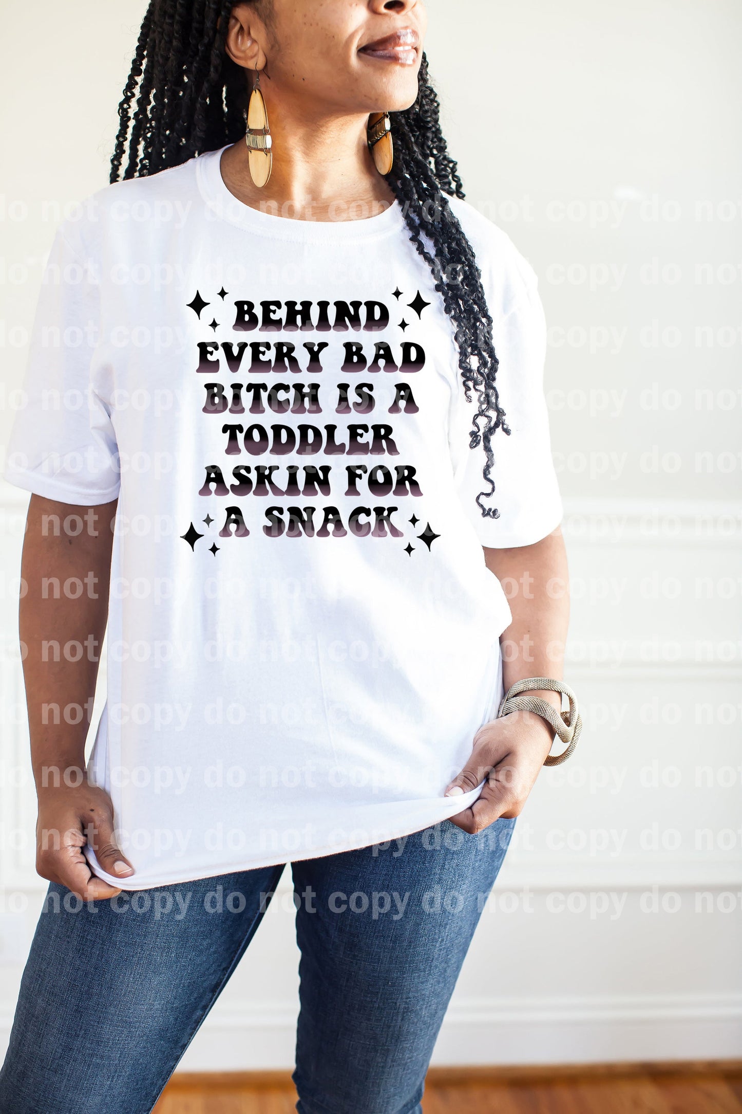 Behind Every Bad Bitch Is A Toddler Asking For A Snack Dream Print or Sublimation Print
