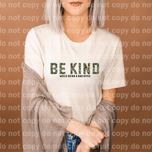 Be Kind While Being A Bad Bitch Dream Print or Sublimation Print