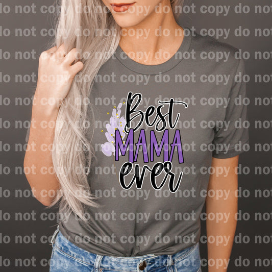 Best Mama Ever Purple Dream Print or Sublimation Print