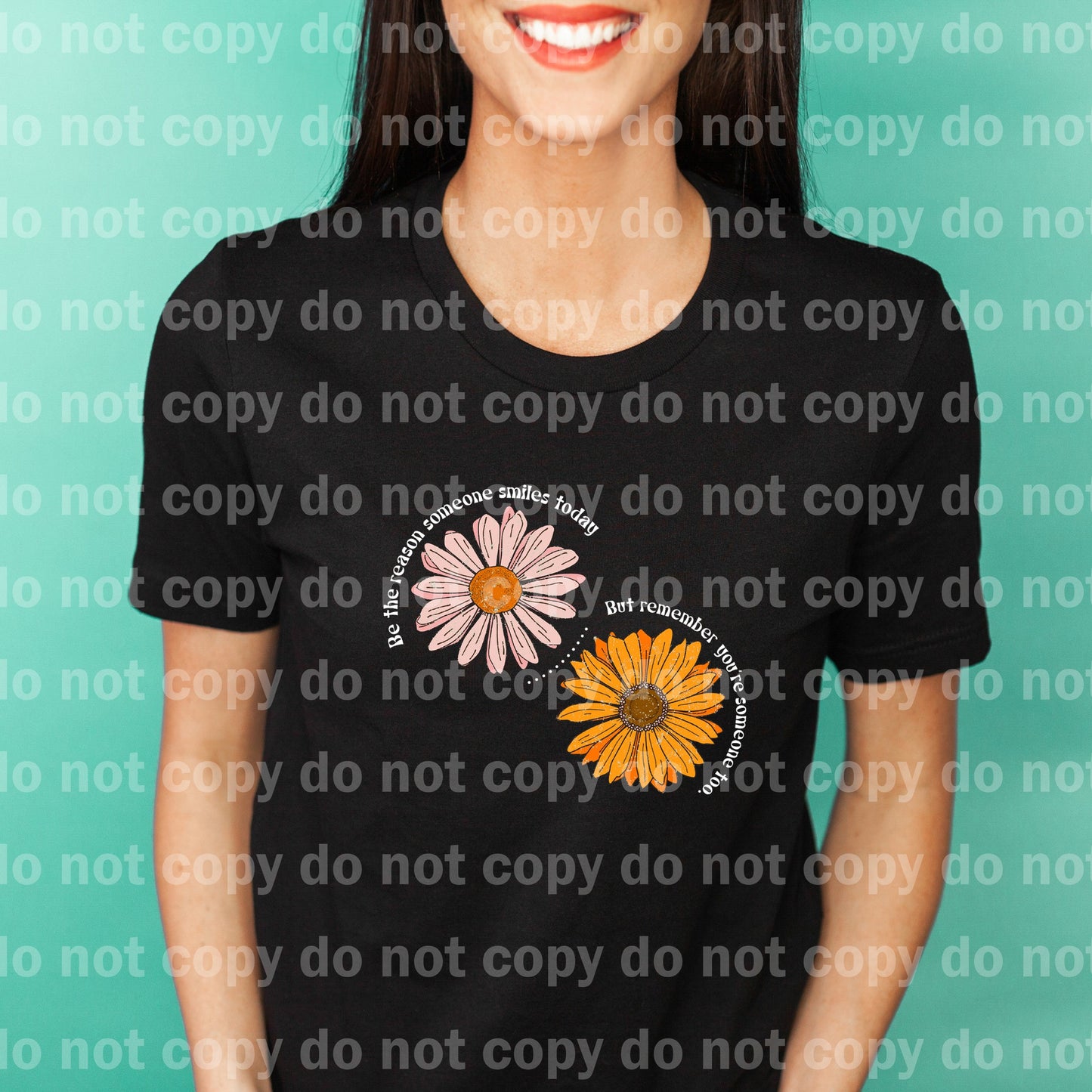 Be The Reason Someone Smiles Today But Remember You're Someone Too Black/White Dream Print or Sublimation Print