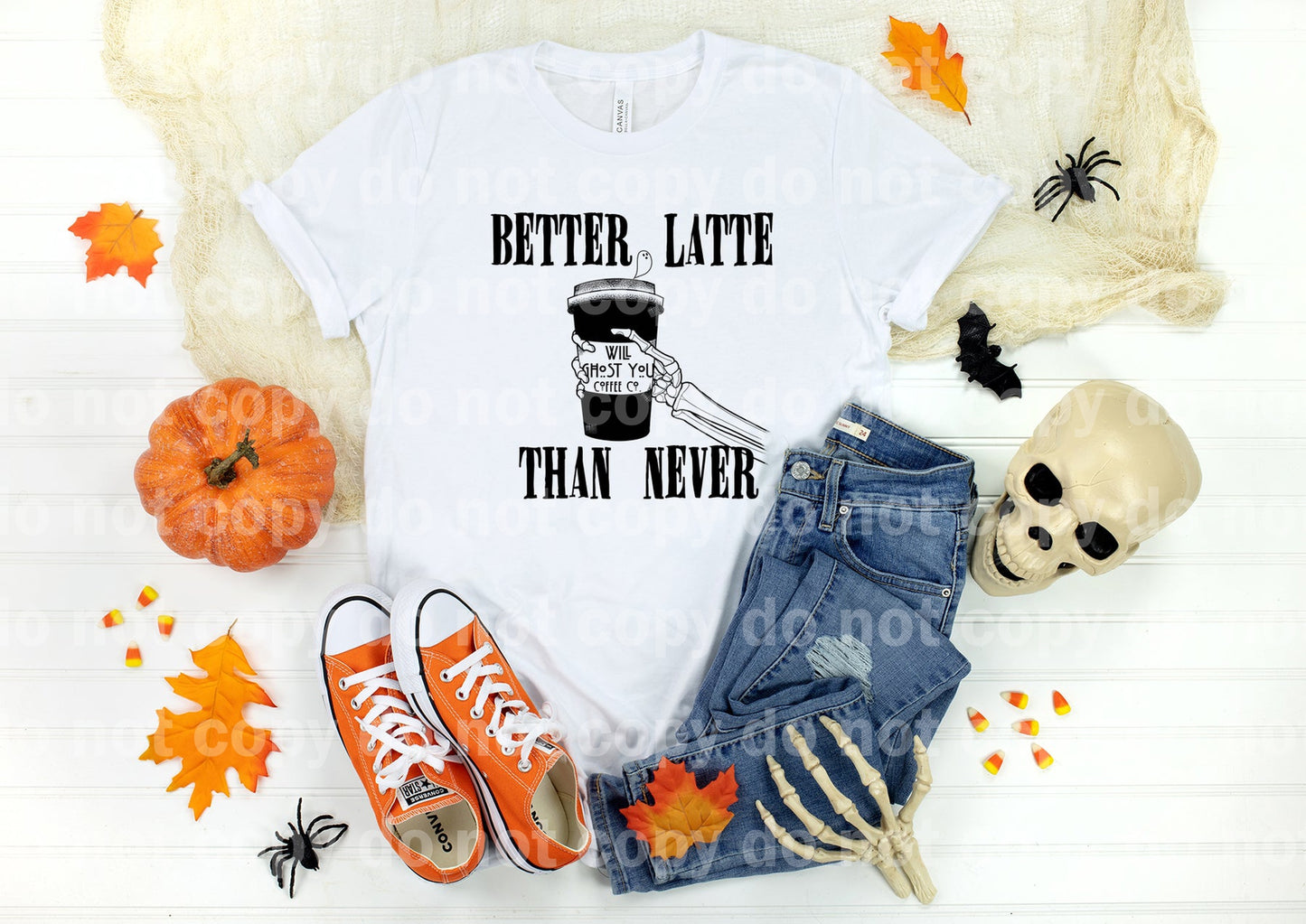 Better Latte Than Never Dream Print or Sublimation Print