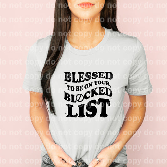 Blessed To Be On Your Blocked List Dream Print or Sublimation Print