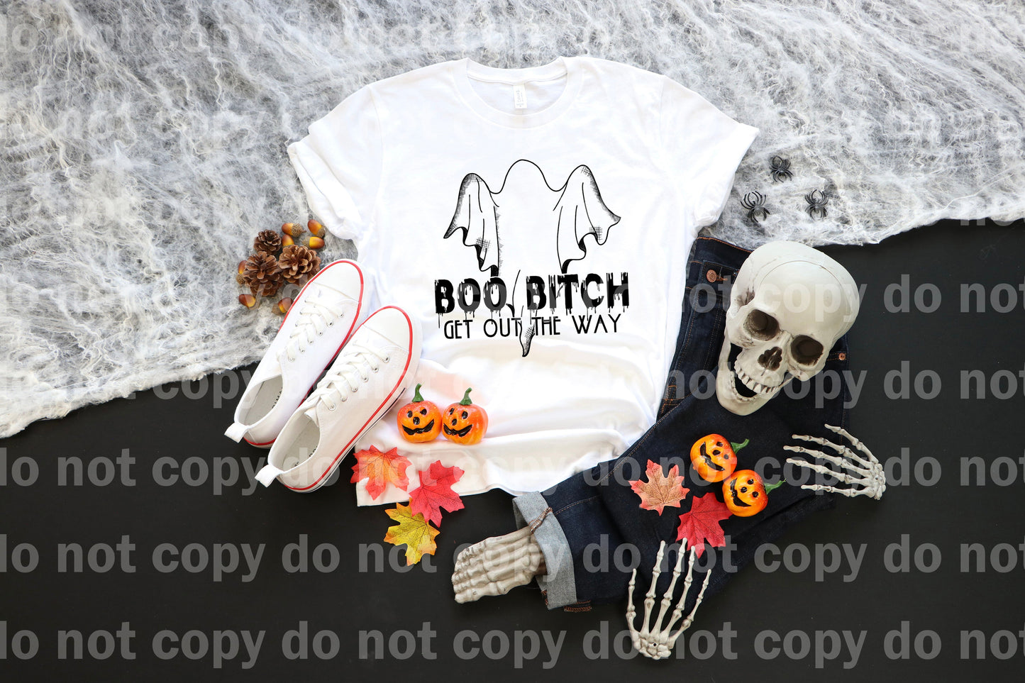 Boo Bitch Get Out The Way Dream Print or Sublimation Print