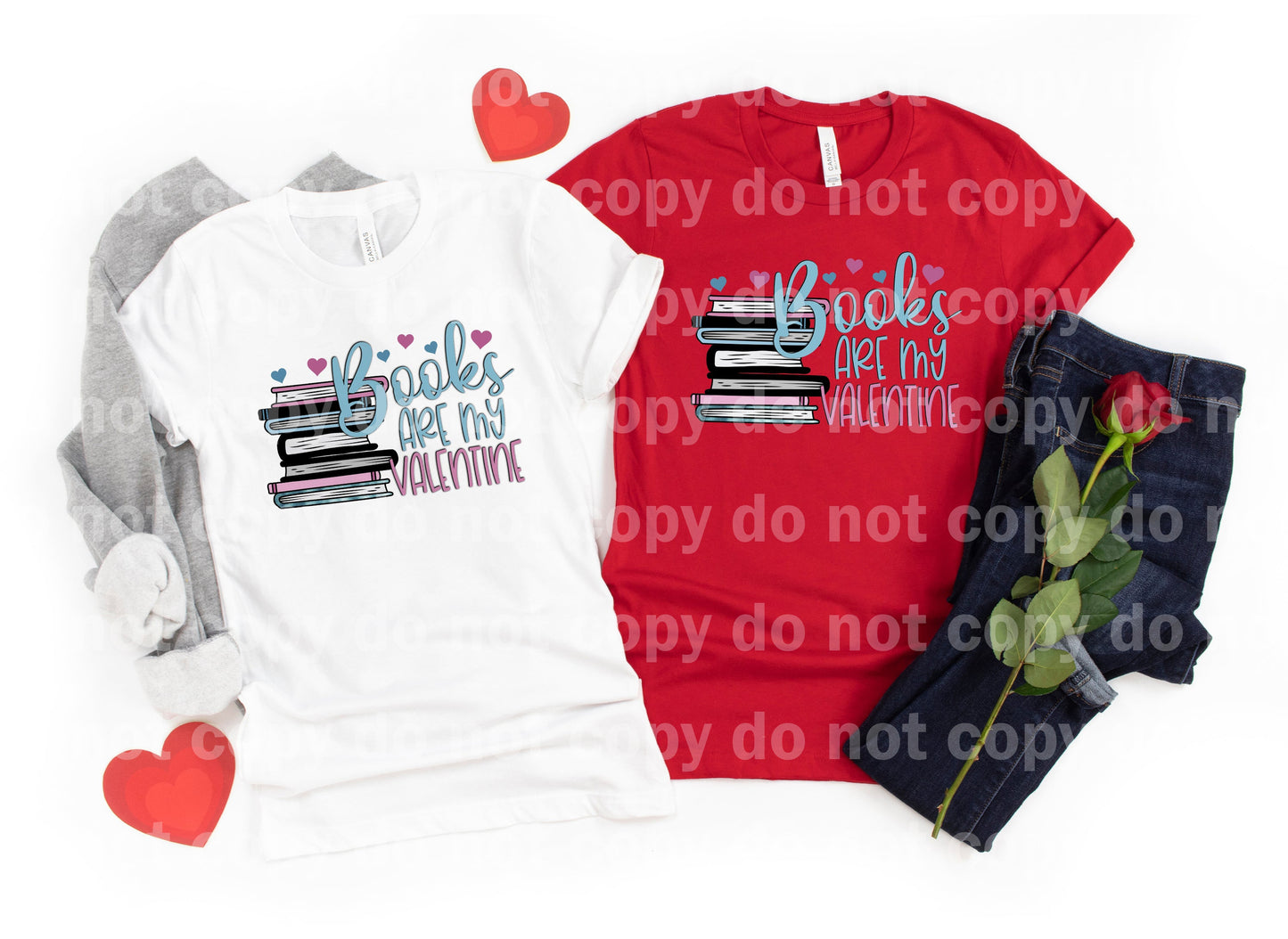 Books Are My Valentine Dream Print or Sublimation Print