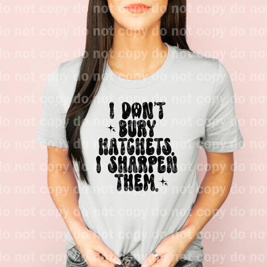 I Don't Bury Hatches I Sharpen Them Distressed Black/White Dream Print or Sublimation Print