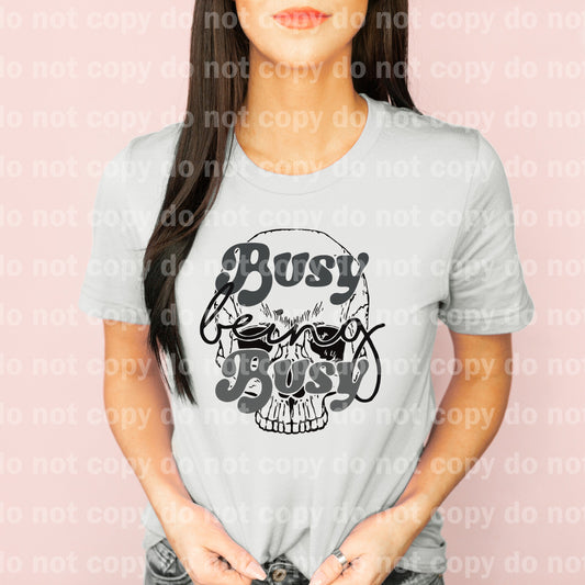 Busy Being Busy Dream Print or Sublimation Print