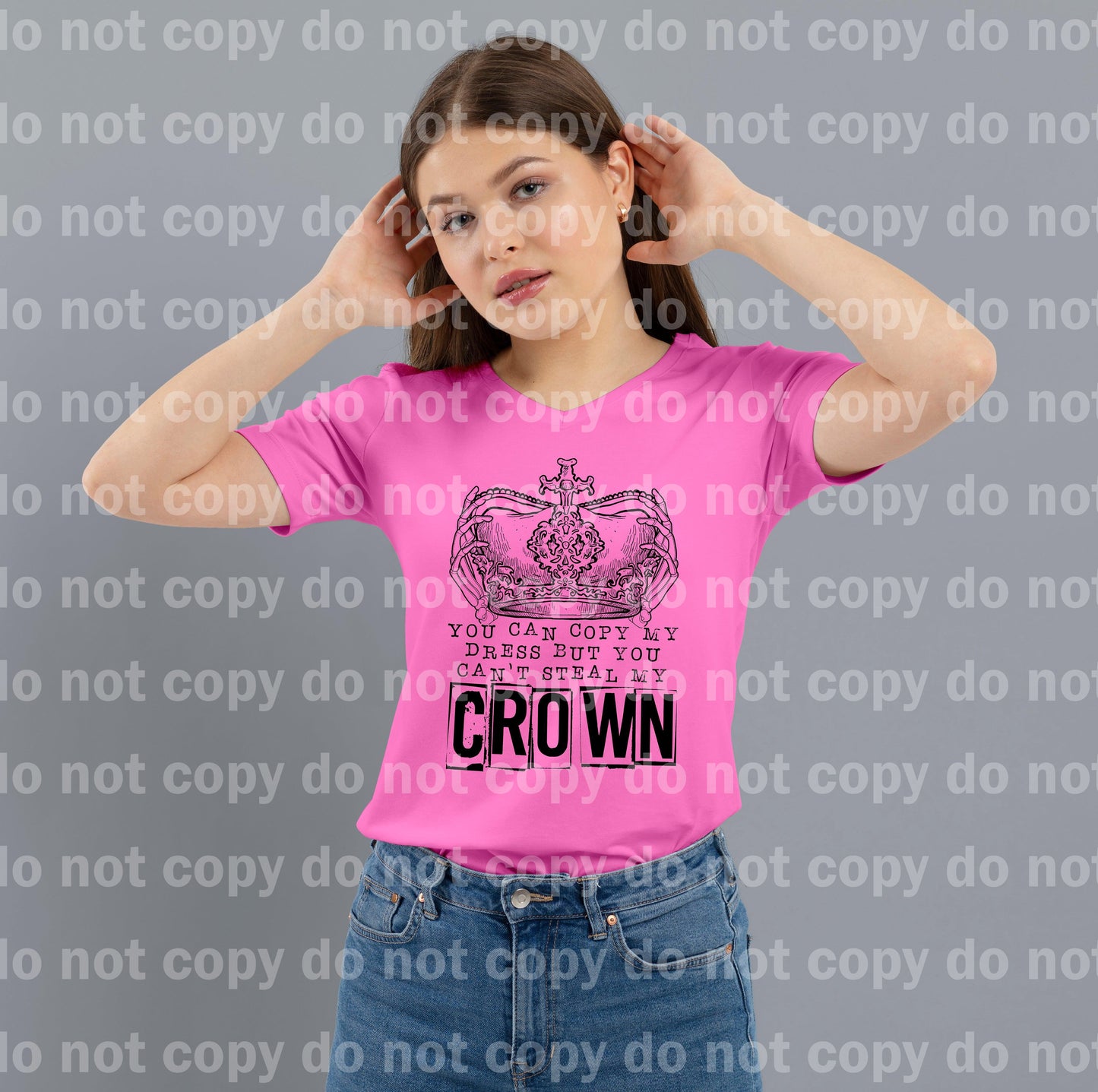 You Can Copy My Dress But You Can't Steal My Crown Skellie Dream Print or Sublimation Print