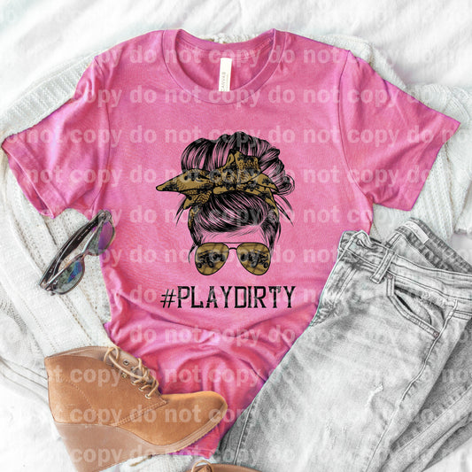 Play Dirty Messy Bun Dream Print or Sublimation Print