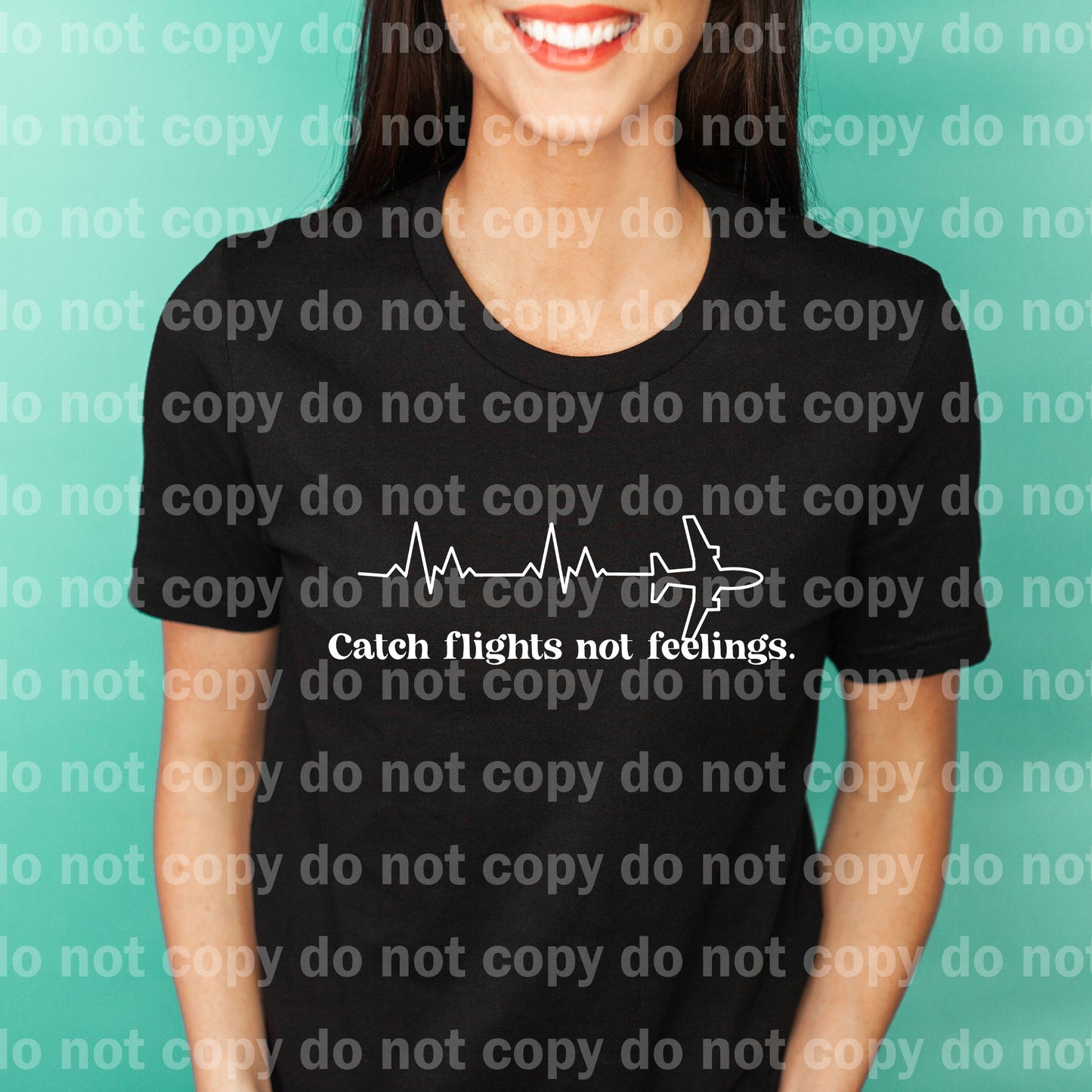 Catch Flights Not Feelings Black/White Dream Print or Sublimation Print