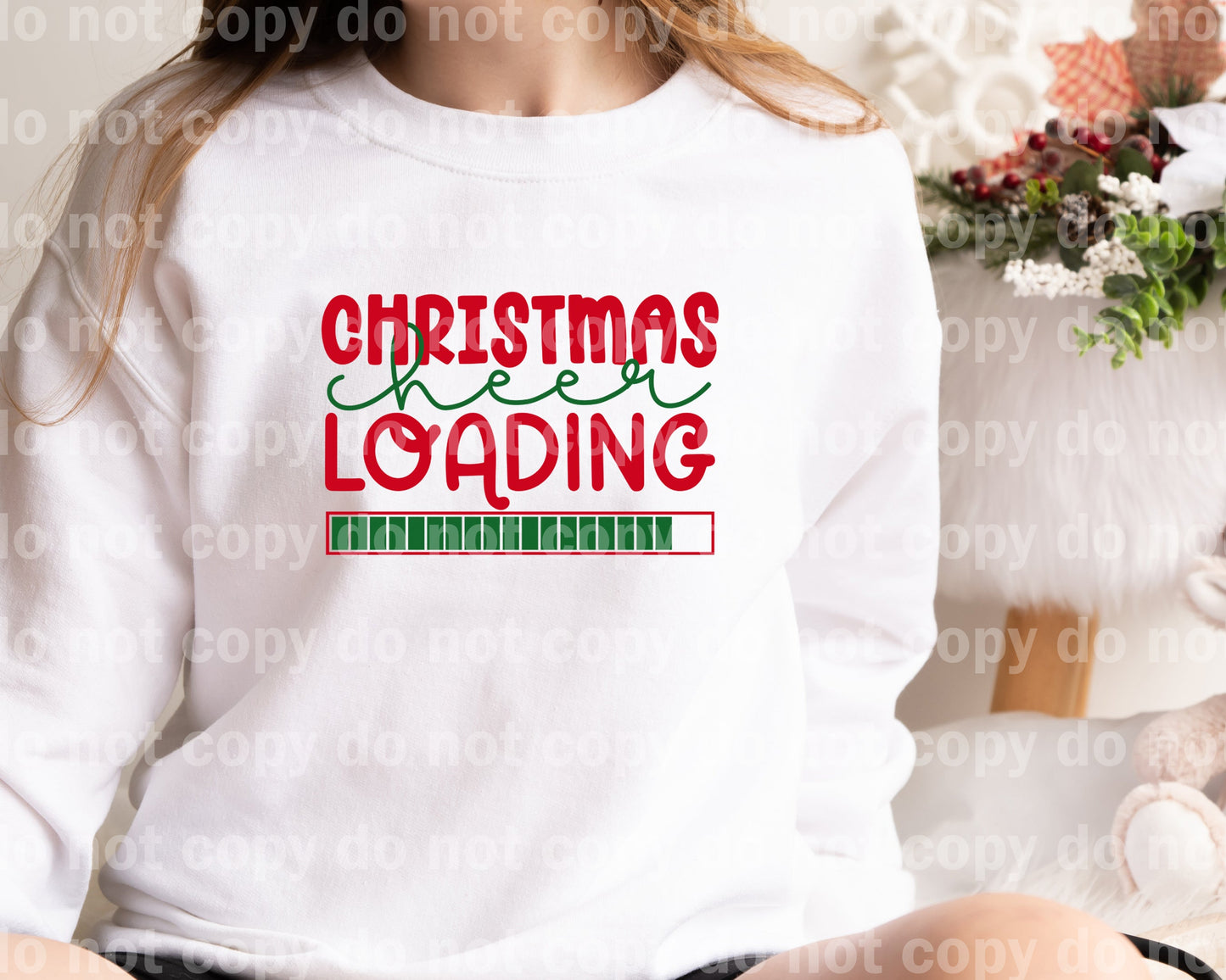 Christmas Cheer Loading Dream Print or Sublimation Print