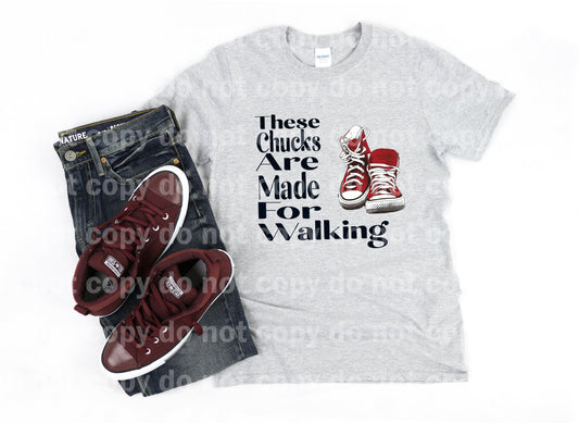 These Chucks Are Made For Walking Dream print transfer