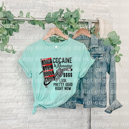 Cocaine and Running $$$ Look Pretty Good Right Now Dream Print or Sublimation Print