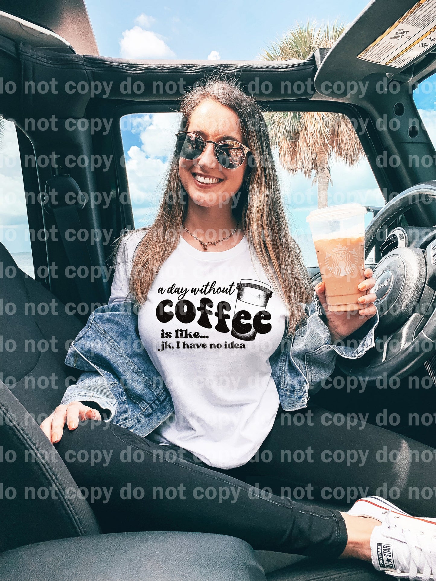 A Day Without Coffee Is Like JK, I Have No Idea Dream Print or Sublimation Print