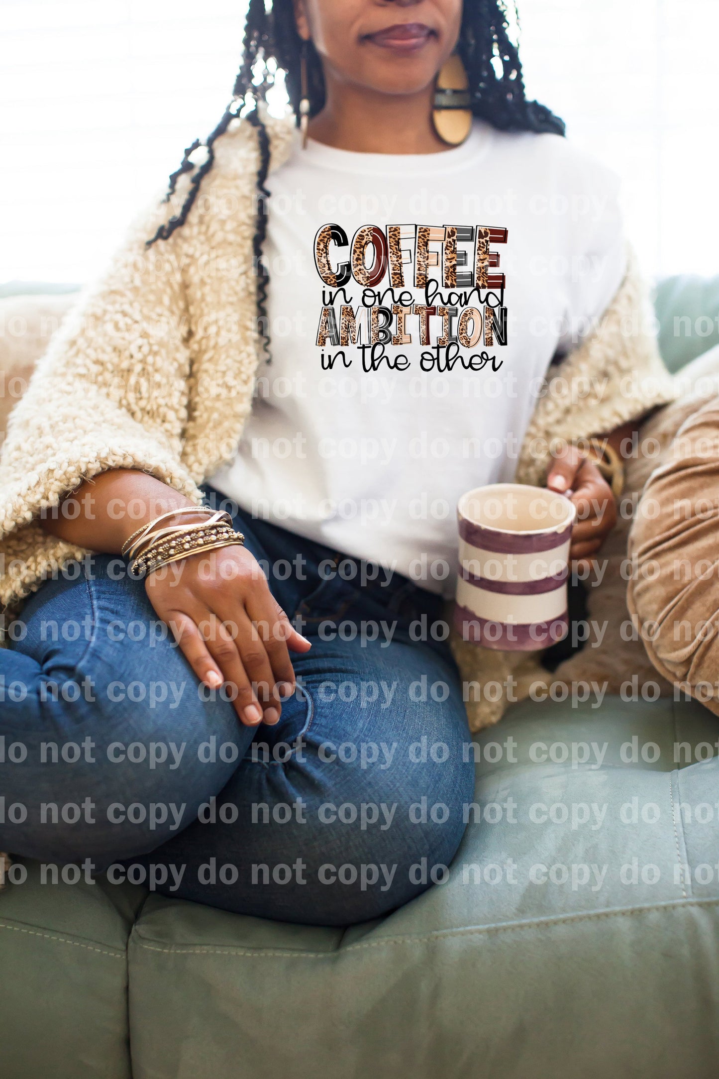 Coffee In One Hand Ambition In The Other Dream Print or Sublimation Print