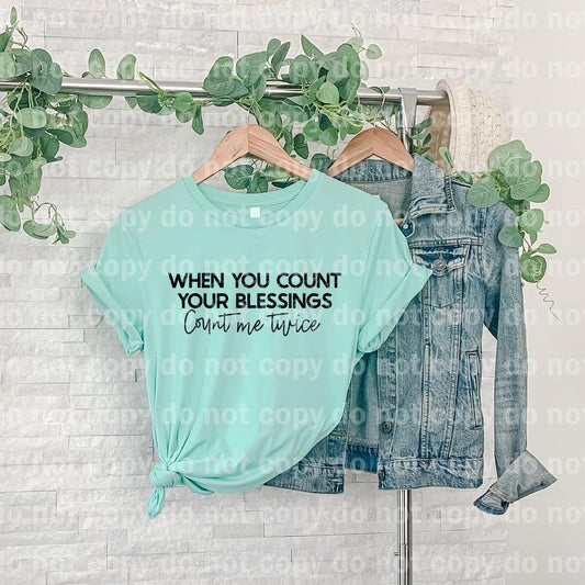 When You Count Your Blessings Count Me Twice Distressed/Non Distressed Dream Print or Sublimation Print