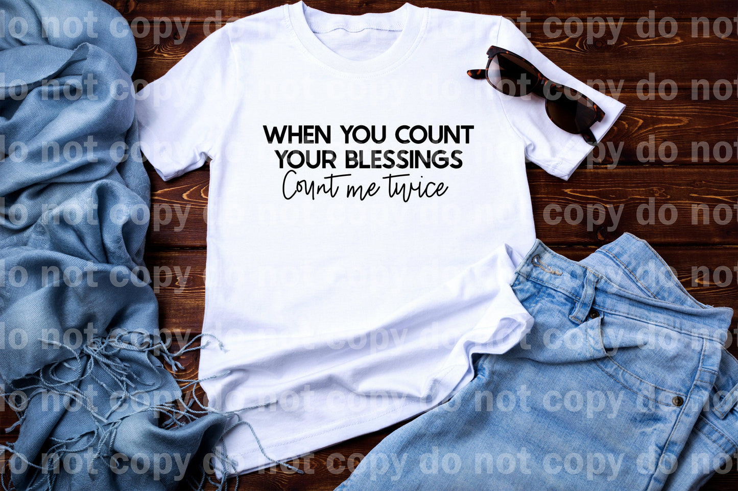 When You Count Your Blessings Count Me Twice Distressed/Non Distressed Dream Print or Sublimation Print