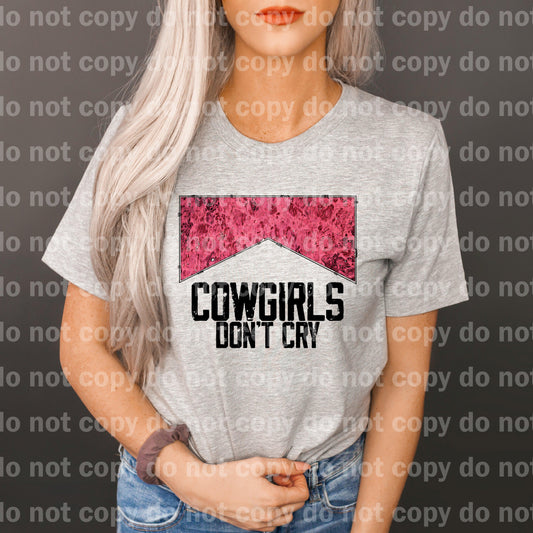 Cowgirls Don't Cry Dream print transfer