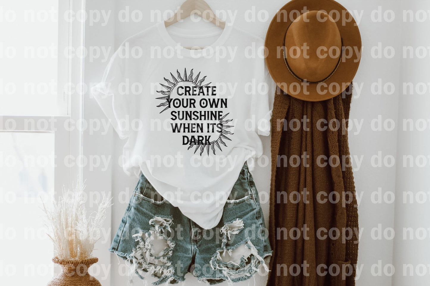 Create Your Own Sunshine When It's Dark Dream Print or Sublimation Print