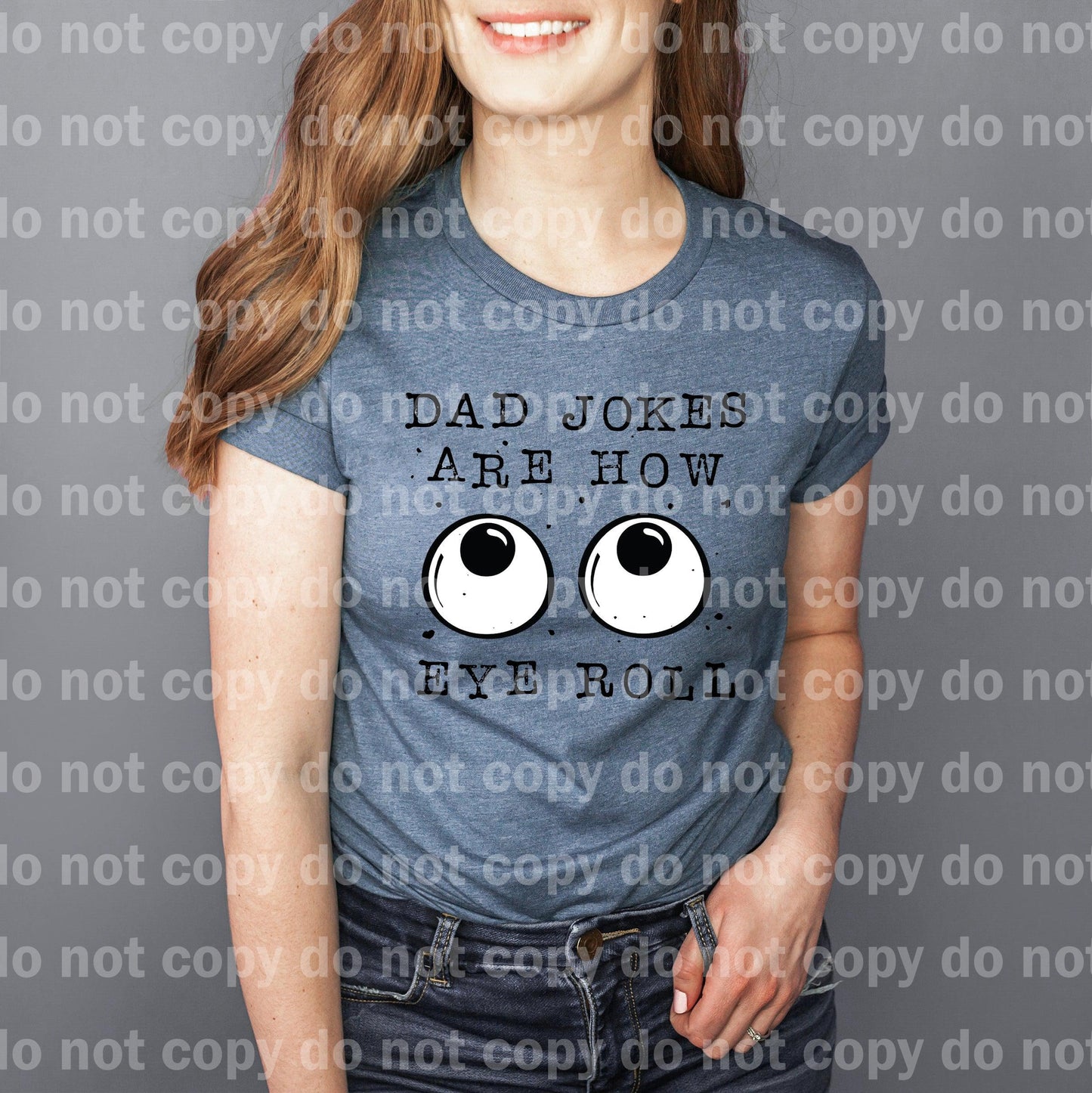 Dad Jokes Are How Eye Roll Dream Print or Sublimation Print