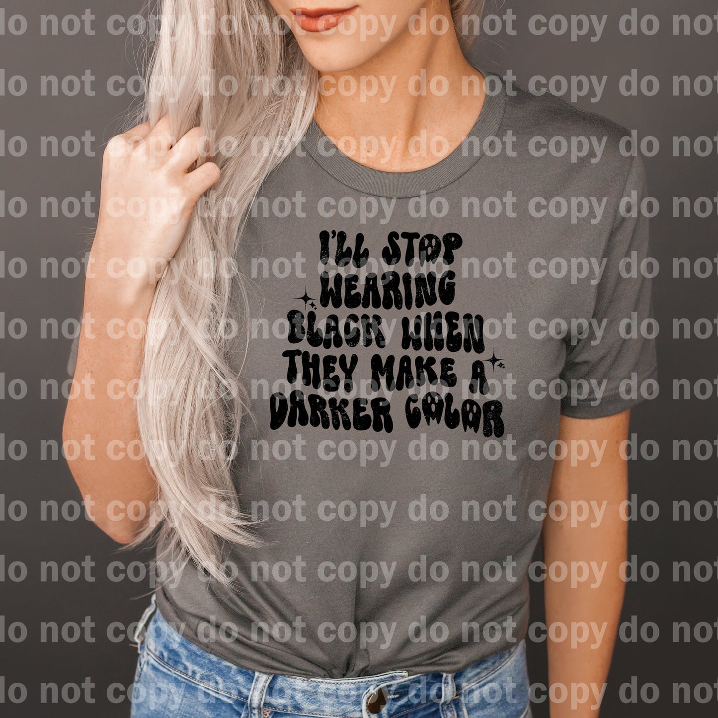 I'll Stop Wearing Black When They Make A Darker Color Distressed Black/White Dream Print or Sublimation Print
