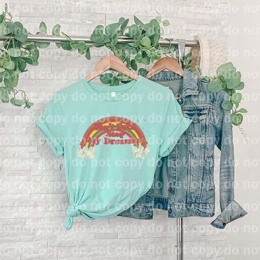 Don't Ever Stop Day Dreamin' Rainbow Dream Print or Sublimation Print