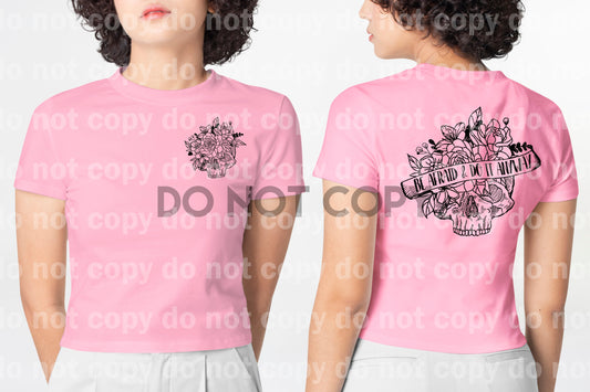 Be Afraid And Do It Anyway Skull Floral Distressed/Non Distressed Dream Print or Sublimation Print
