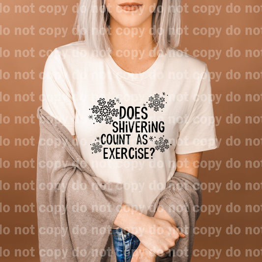 Does Shivering Count As Exercise Dream Print or Sublimation Print
