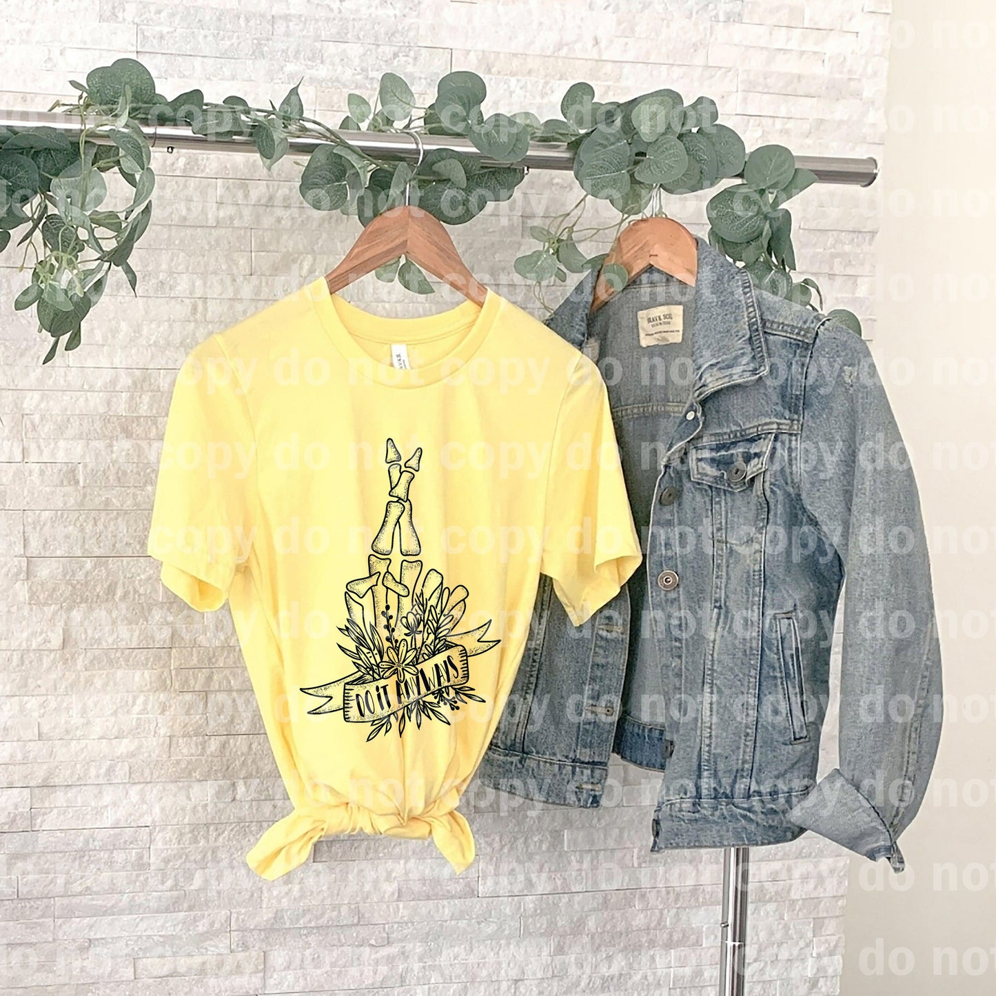 Do It Anyways Skeleton Dream print transfer