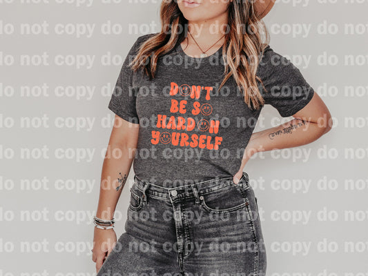 Don't Be So Hard On Yourself Full Color/One Color Dream Print or Sublimation Print