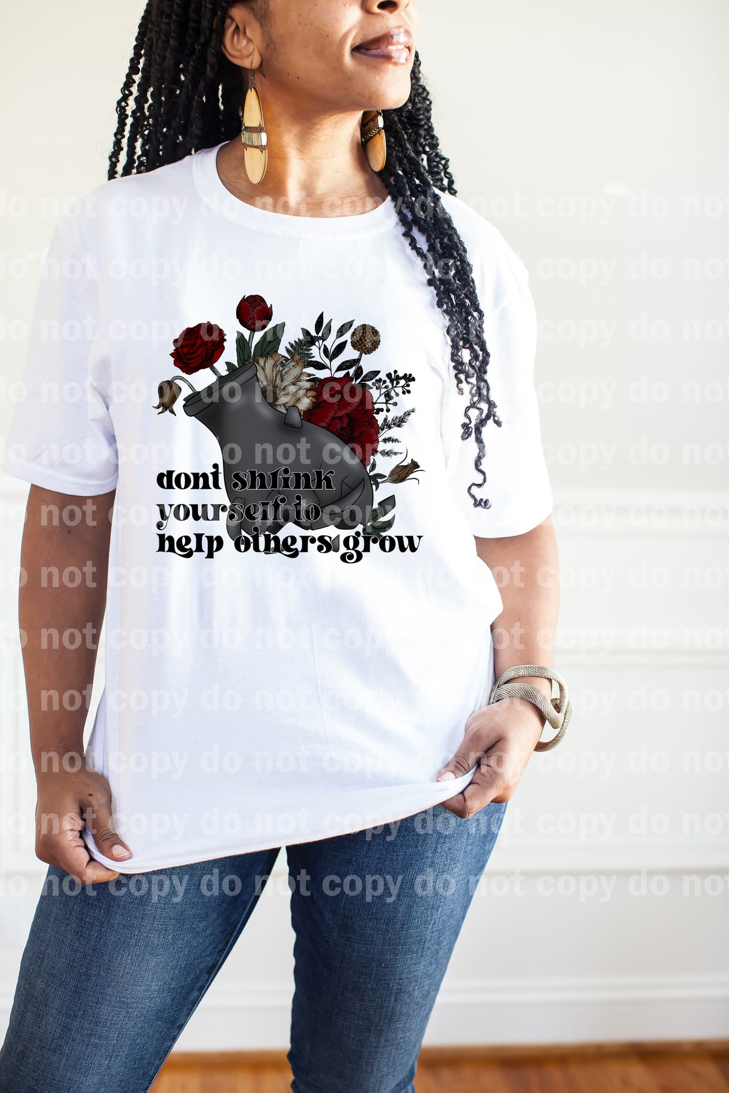 Don't Shrink Yourself To Help Others Grow Dream Print or Sublimation Print