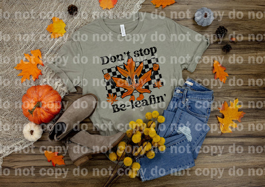 Don't Stop Be-Leafin' Dream Print or Sublimation Print