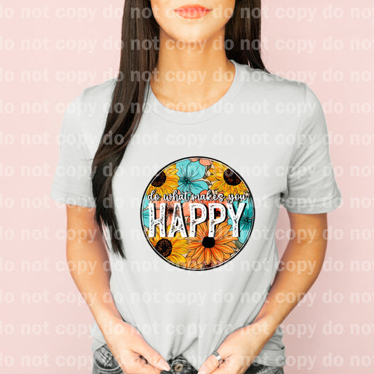 Do What Makes You Happy Dream Print or Sublimation Print