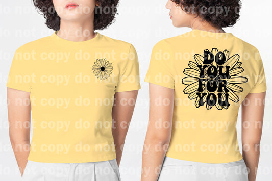 Do You For You Flower Dream Print or Sublimation Print