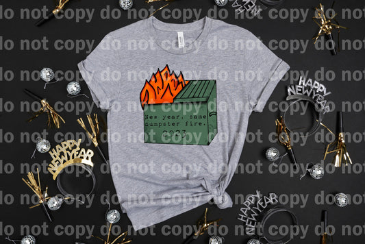 New Year Same Dumpster Fire 2023 Dream Print or Sublimation Print