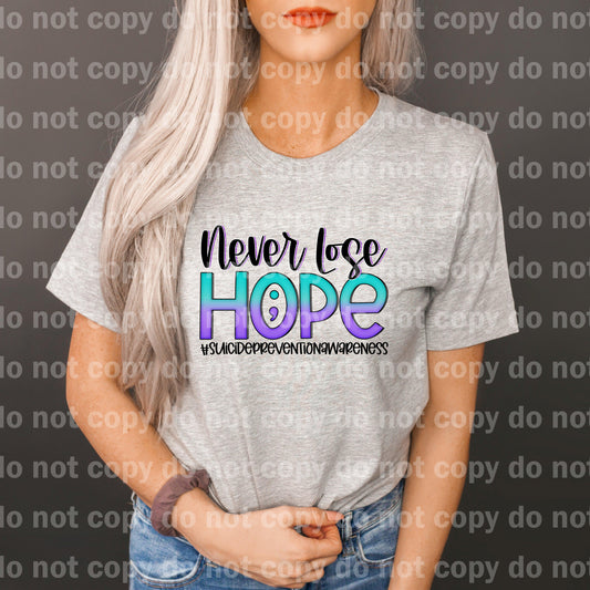 Never Lose Hope Suicide Prevention Awareness Dream print transfer