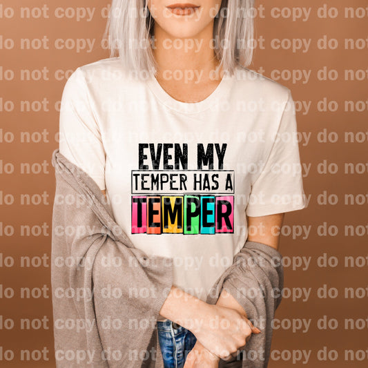 Even My Temper Has A Temper Dream Print or Sublimation Print