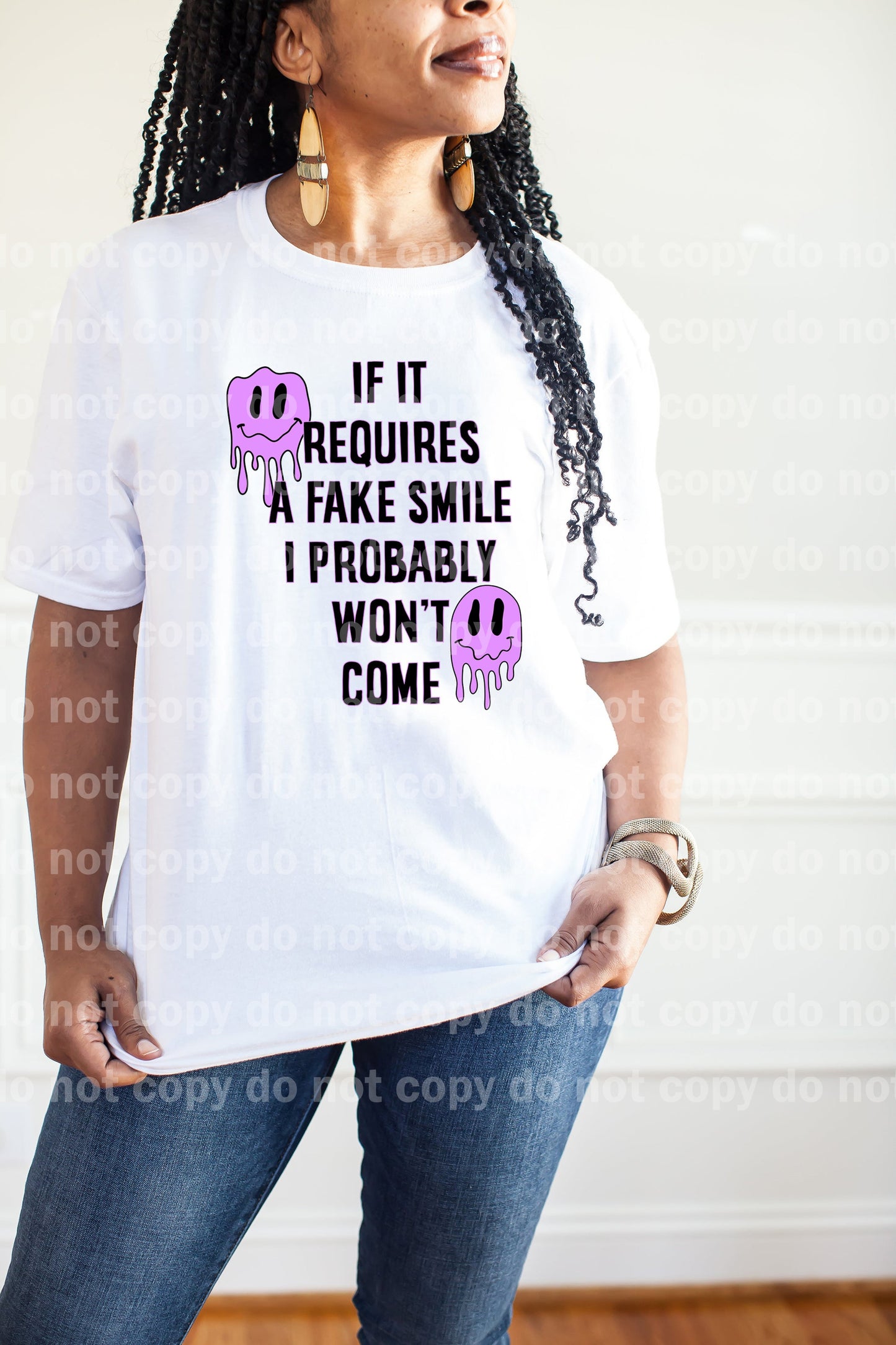 If It Requires A Fake Smile I Probably Won't Come Full Color/One Color Dream Print or Sublimation Print