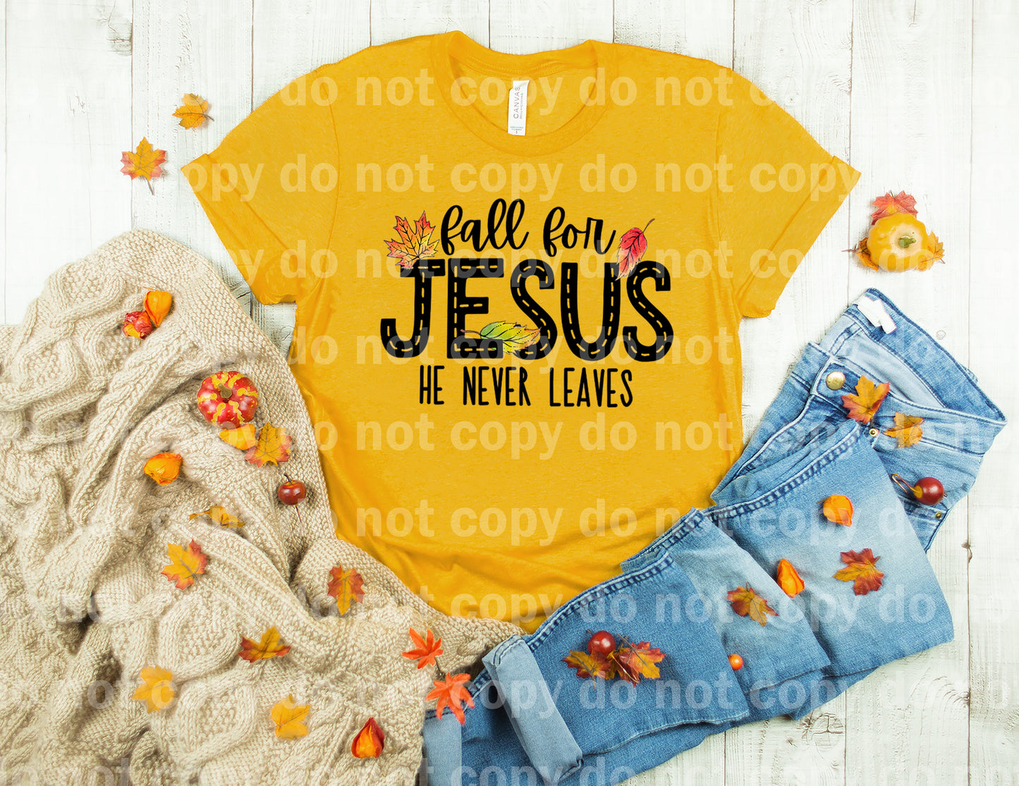 Fall For Jesus He Never Leaves Dream Print or Sublimation Print