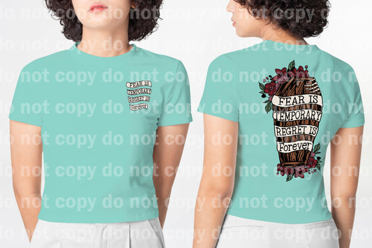 Fear Is Temporary Regret Is Forever Full Color or One Color Dream Print or Sublimation Print