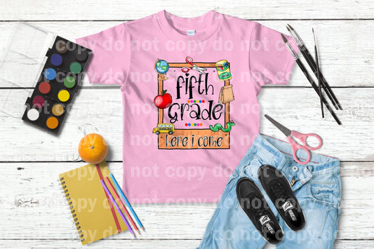 Fifth Grade Here I Come Dream Print or Sublimation Print