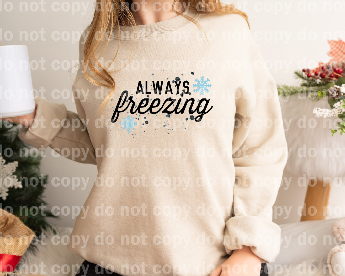Always Freezing Full Color/One Color Dream Print or Sublimation Print