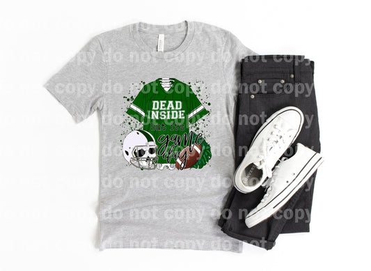 Dead Inside But It's Game Day Green And White Dream Print or Sublimation Print
