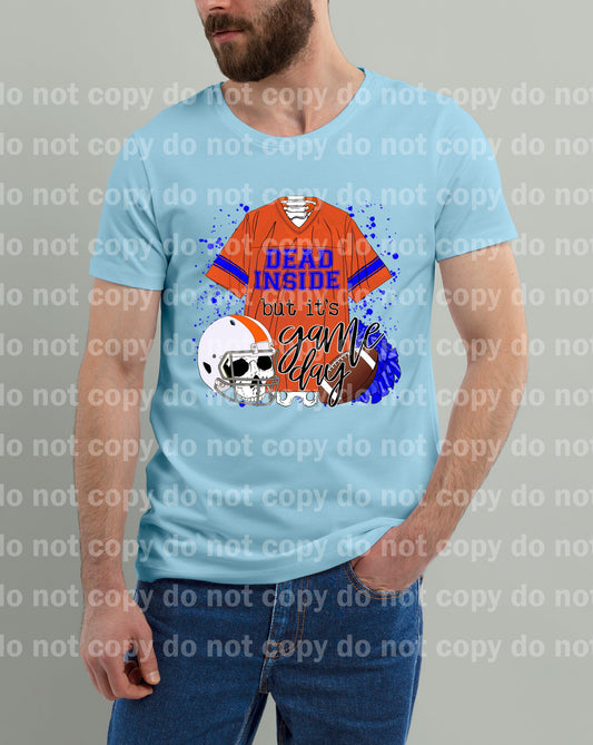 Dead Inside But It's Game Day Orange And Blue Dream Print or Sublimation Print