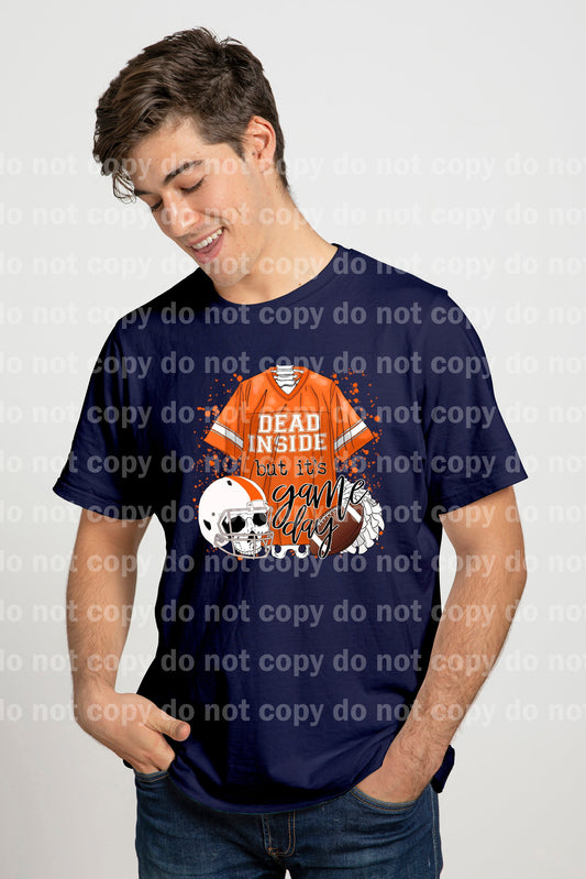 Dead Inside But It's Game Day Orange And White Dream Print or Sublimation Print