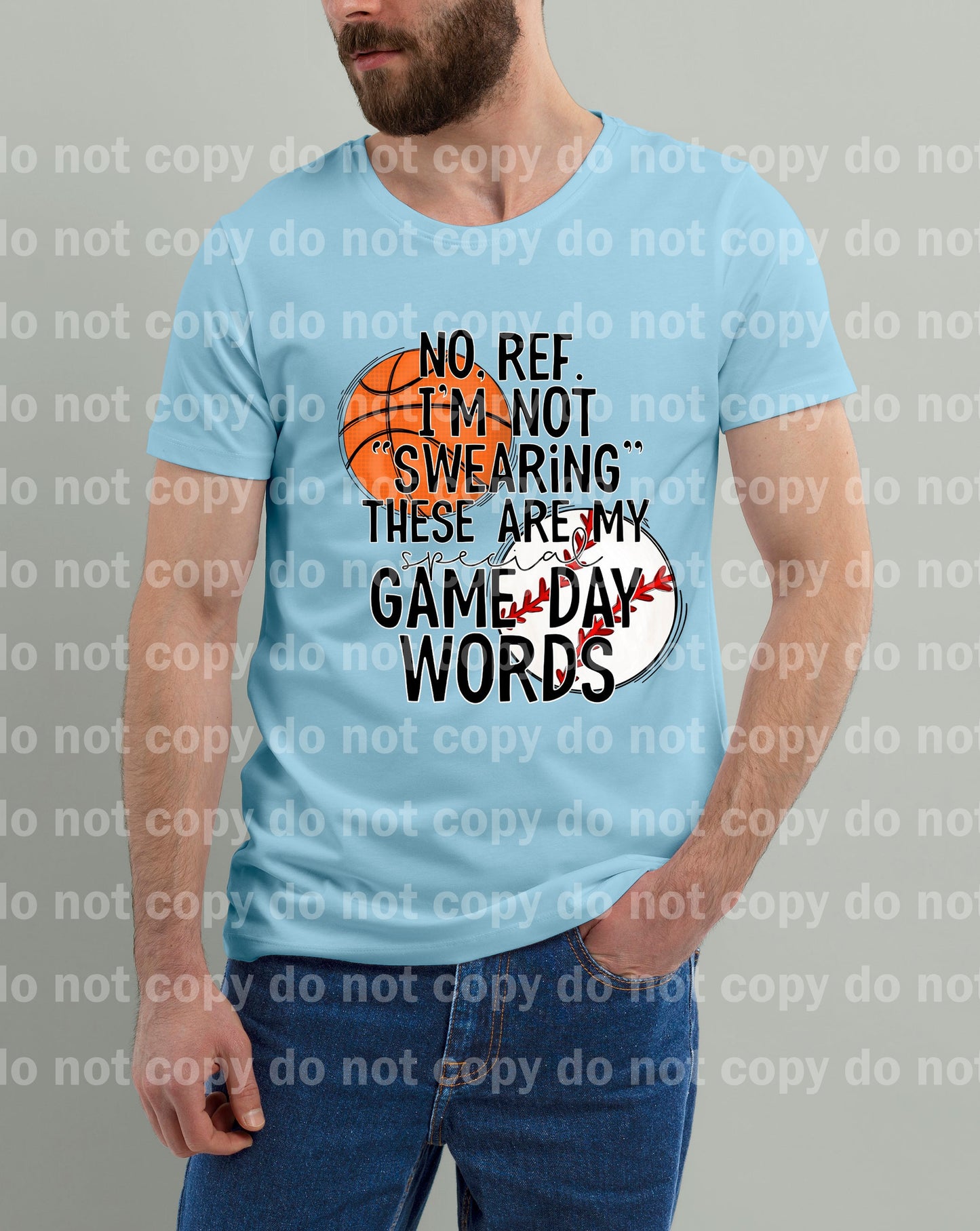 No Ref I'm Not Swearing These Are My Special Game Day Words Basketball And Baseball Dream Print or Sublimation Print