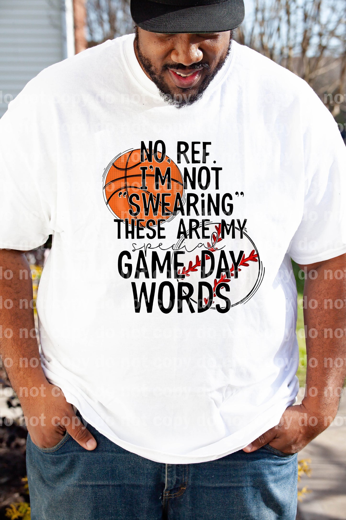 No Ref I'm Not Swearing These Are My Special Game Day Words Basketball And Baseball Dream Print or Sublimation Print