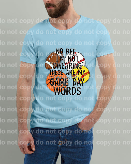 No Ref I'm Not Swearing These Are My Special Game Day Words Multisport Dream Print or Sublimation Print