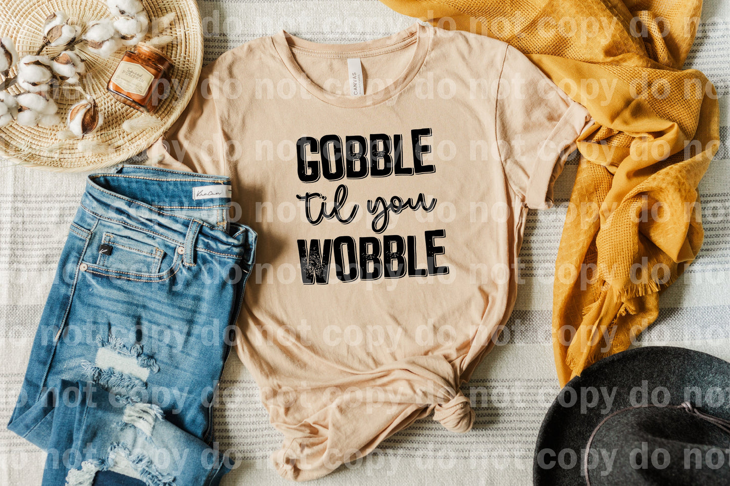 Gobble Til You Wobble Typography Black/White Dream Print or Sublimation Print