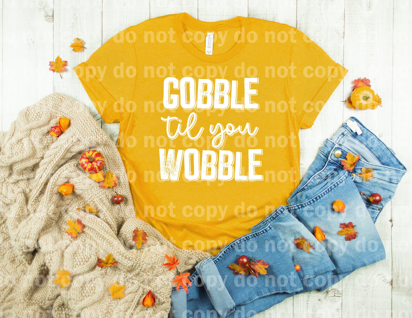 Gobble Til You Wobble Typography Black/White Dream Print or Sublimation Print