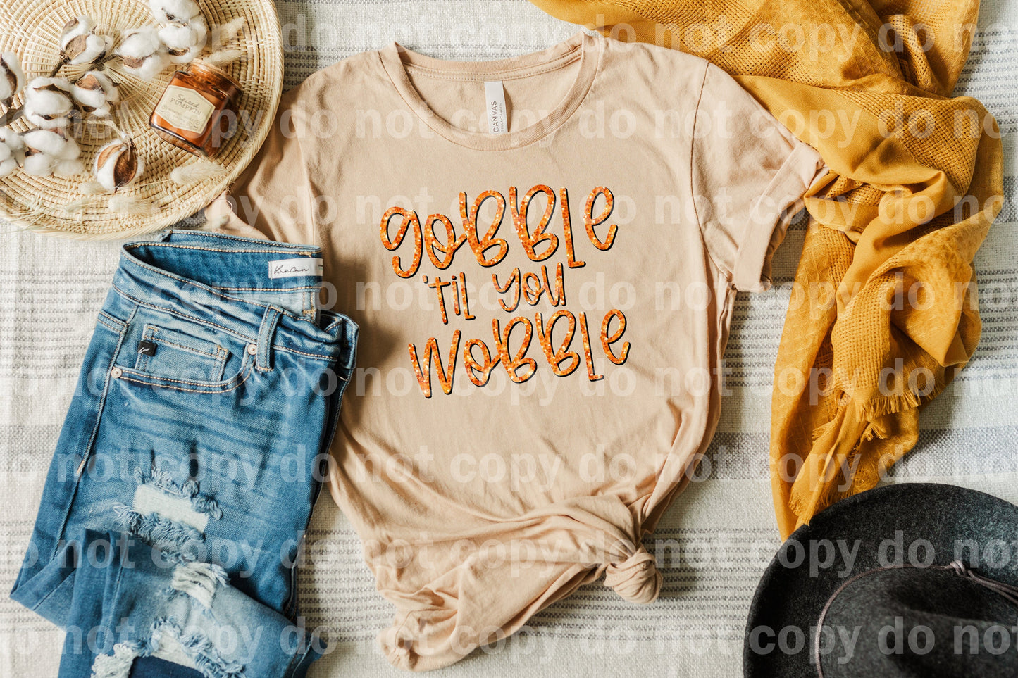 Gobble Til You Wobble Typography Orange Dream Print or Sublimation Print